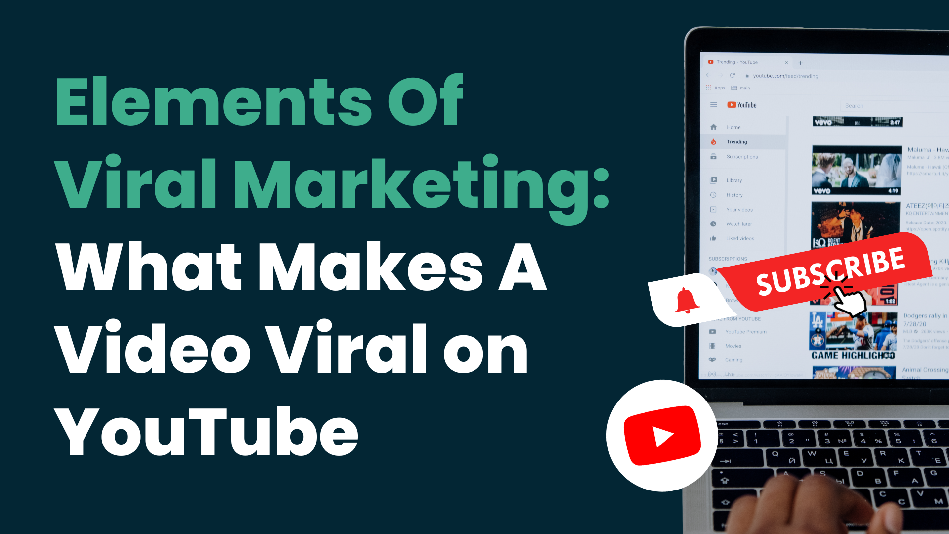 Elements Of Viral Marketing: What Makes A Video Viral on YouTube